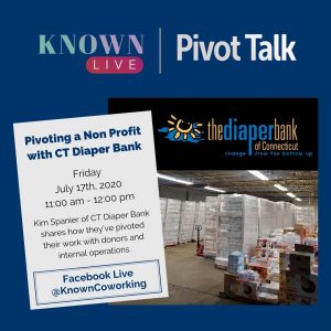 7-17-20 KNOWN LIVE! _ Pivot Talk CT diaper bank